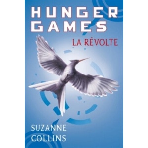 Hunger games 3. Die Tribute von Panem - Flammender Zorn, Französische Ausgabe. Bd. 3 | Suzanne Collins (ISBN: 9782266182713)