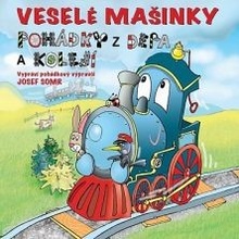 Veselé mašinky pohádky z depa a kolejí