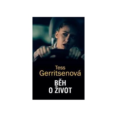Běh o život - Tess Gerritsen