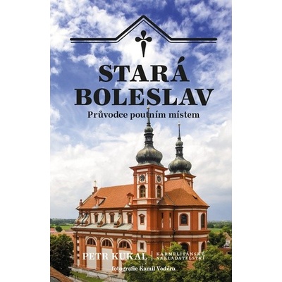 Stará Boleslav - Petr Kukal, Kamil Voděra ilustrátor