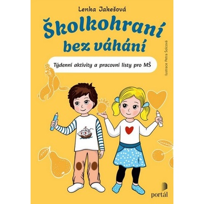 Školkohraní bez váhání