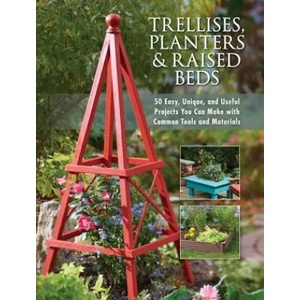 Trellises, Planters & Raised Beds | Editors of Cool Springs Press (ISBN: 9781591865452)