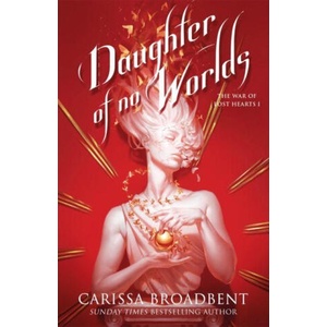 Daughter of No Worlds | Carissa Broadbent (ISBN: 9781035070855)