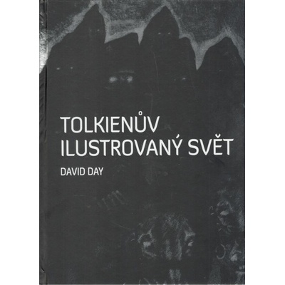 Tolkienův ilustrovaný svět - David Day