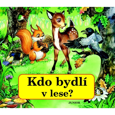 Kdo bydlí v lese?