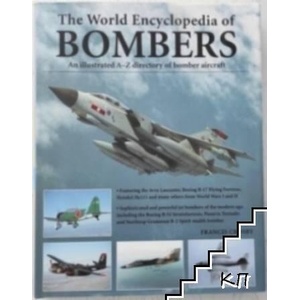 The World Encyclopedia of Bombers: An illustrated A-Z directory of bomber aircraft (ISBN: 9781844775101)