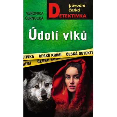 Údolí vlků - Veronika Černucká