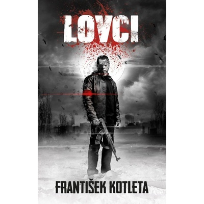 Lovci, 2. vydání - František Kotleta