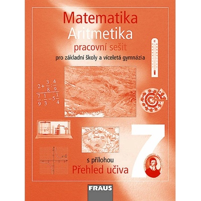 Matematika 7 pro ZŠ a VG Aritmetika PS - Helena Binterová