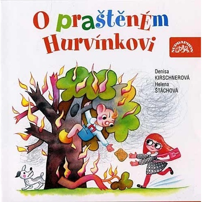 O praštěném Hurvínkovi - Denisa Kirschnerová; Helena Štáchová