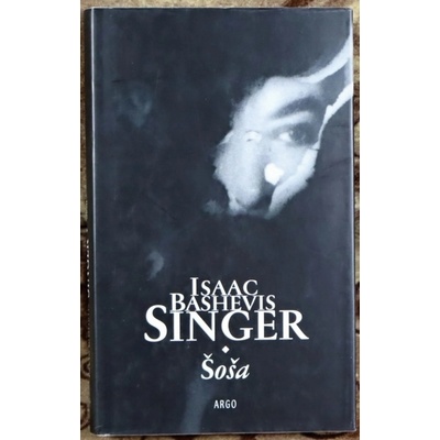 Šoša Singer Isaac Bashevis: Historie jedné lásky