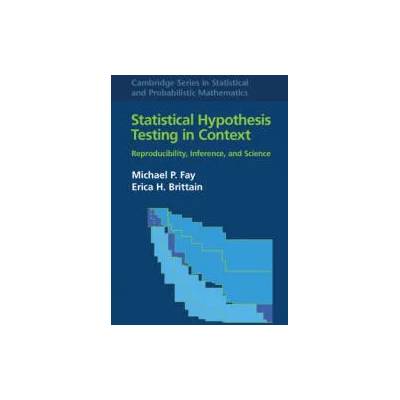 Statistical Hypothesis Testing in Context | Michael P. Fay, Erica Brittain