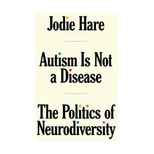 Autism Is Not a Disease | Hare, Jodie (ISBN: 9781804291535)