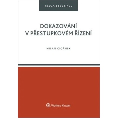 Dokazování v přestupkovém řízení - Milan Cigánek