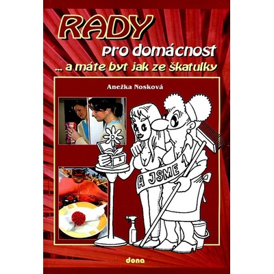 Rady pro domácnost a máte byt jak ze škatulky - Anežka Nosková