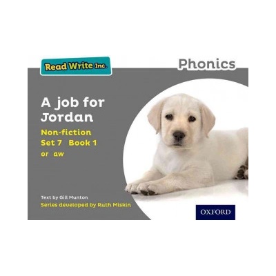 Read Write Inc. Phonics: Grey Set 7 Non-fiction 1 A Job for Jordan | Gill Munton
