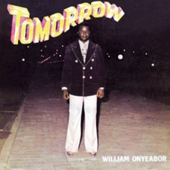 ONYEABOR WILLIAM: TOMORROW LP