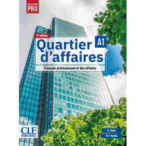 Quartier d'affaires élève niveau A1 - 2ème édition | Catherine Jegou, Mari Paz Rosillo (2025)