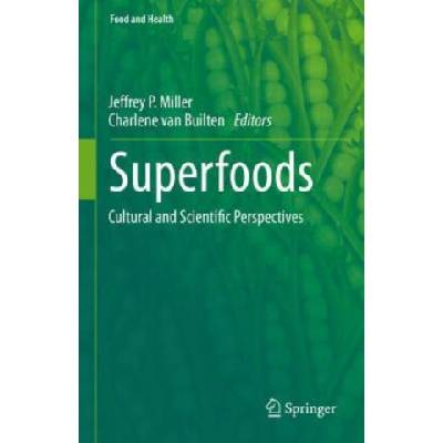 Superfoods | Jeffrey P. Miller, Charlene van Builten