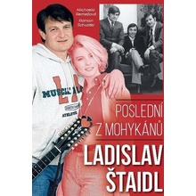 Poslední z mohykánů Ladislav Štaidl