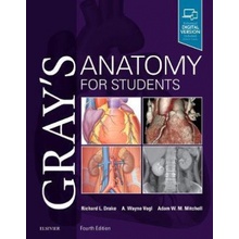 Gray s Anatomy for Students - Richard Drake A Wayne Vogl Adam W M Mitchell