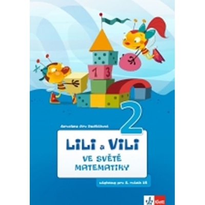 Lili a Vili 2 Ve světě matematiky Jaroslava Sedláčková