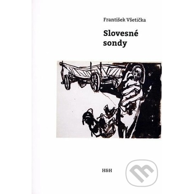 Slovesné sondy - František Všetička