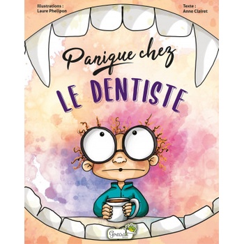 Panique chez le dentiste | Clairet