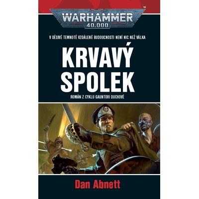 Krvavý spolek - Dan Abnett