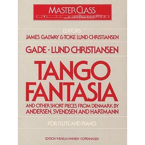Tango Fantasia and Other Short Pieces for Flute and Piano | Jacob Gade, James Galway, Toke Lund Christiansen (ISBN: 9788759855218)