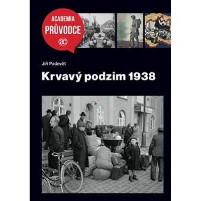 Krvavý podzim 1938 - Jiří Padevět