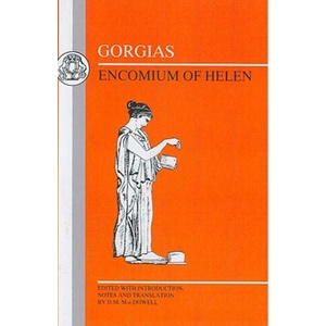 Gorgias: Encomium of Helen (ISBN: 9780862920531)