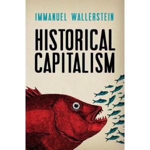 Historical Capitalism | Immanuel Wallerstein (2011)