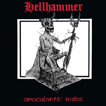 HELLHAMMER - APOCALYPTIC RAIDS CD