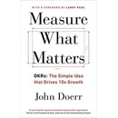 Measure What Matters - John Doerr
