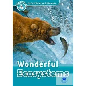 Oxford Read and Discover: Level 6: Wonderful Ecosystems | collegium (ISBN: 9780194645669)