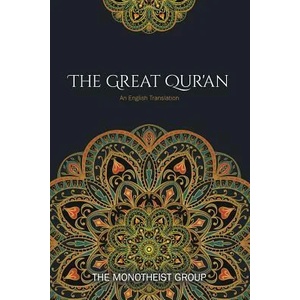 The Great Qur'an: An English Translation | The Monotheist Group (ISBN: 9780982586778)