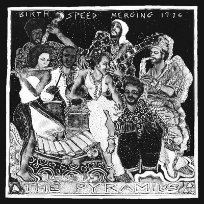 Birth/Speed/Merging - The Pyramids LP