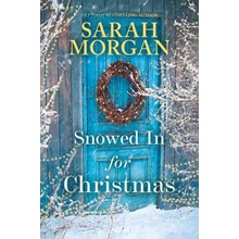 Snowed in for Christmas Morgan Sarah