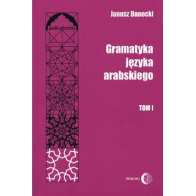 Gramatyka języka arabskiego Tom 1
