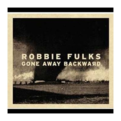 Robbie Fulks Gone Away Backward LP