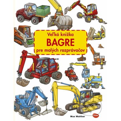 Veľká knižka BAGRE pre malých rozprávačov