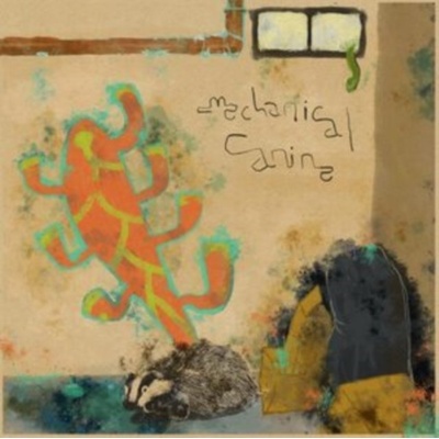 MECHANICAL CANINE - WALLS COVERED IN MILDEW 1 LP