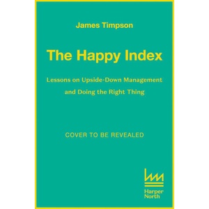 Happy Index | James Timpson (ISBN: 9780008654757)