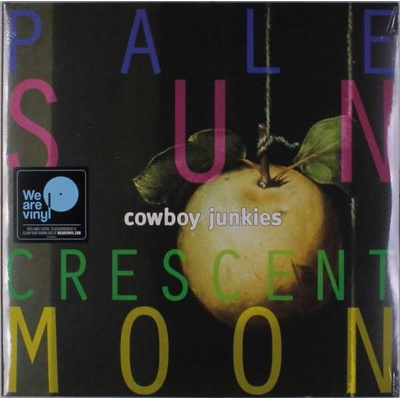 COWBOY JUNKIES: PALE SUN CRESCENT MOON LP