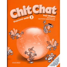 Chit Chat 2 Pracovní sešit - Shipton Paul