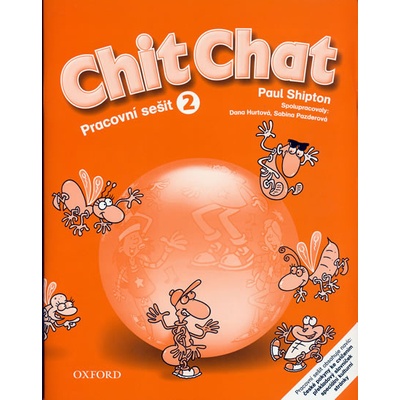 Chit Chat 2 Pracovní sešit - Shipton Paul