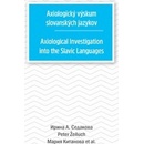 Axiologický výskum slovanských jazykov - Irina Sedakova
