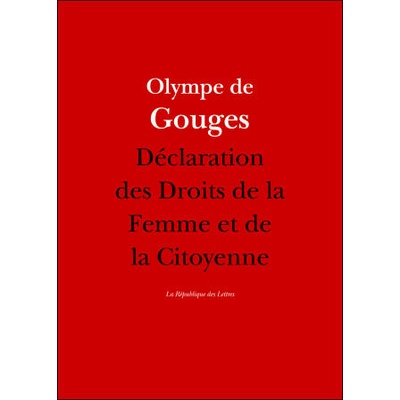 Déclaration des Droits de la Femme et de la Citoyenne | Olympe De Gouges