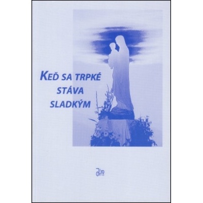 Keď sa trpké stáva sladkým - pätnáste medzinárodné modlitbové stretnutie mladých v Medžugorí 31. 7. - 6. 8. 2005